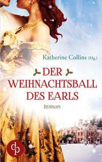 Bild vom Artikel Der Weihnachtsball des Earls vom Autor Katherine Collins
