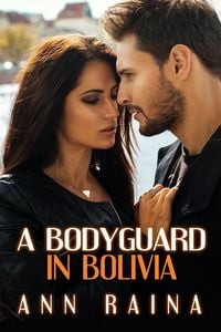 Produktbild: A Bodyguard in Bolivia (Jazmin and Ethan)