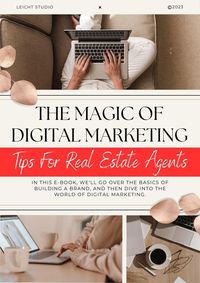 Produktbild: The Magic of Digital Marketing: Tips For Real Estate Agents