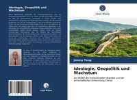 Produktbild: Ideologie, Geopolitik und Wachstum