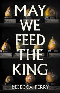 Produktbild: May We Feed the King