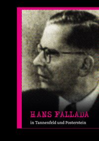 Produktbild: Hans Fallada in Tannenfeld und Posterstein
