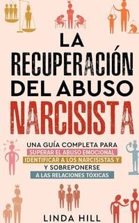 Produktbild: La recuperaci&oacute;n del abuso narcisista