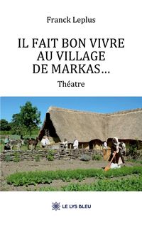 Produktbild: Il fait bon vivre au village de Markas...