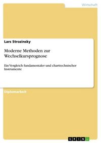 Produktbild: Moderne Methoden zur Wechselkursprognose