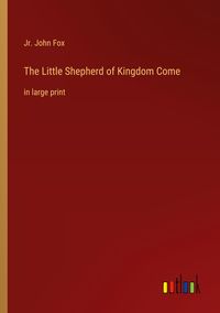 Produktbild: The Little Shepherd of Kingdom Come