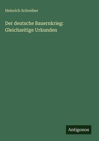 Produktbild: Der deutsche Bauernkrieg: Gleichzeitige Urkunden