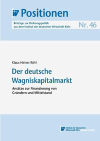 Bild vom Artikel Der deutsche Wagniskapitalmarkt vom Autor Klaus H. Röhl