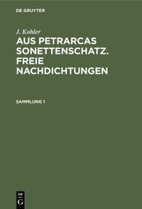 Produktbild: Aus Petrarcas Sonettenschatz. Freie Nachdichtungen. Sammlung 1