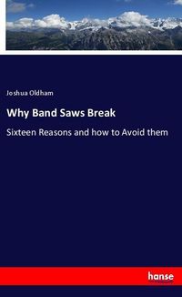 Produktbild: Why Band Saws Break