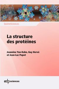 Produktbild: La structure des prot&eacute;ines