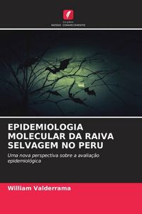 Produktbild: Epidemiologia Molecular Da Raiva Selvagem No Peru