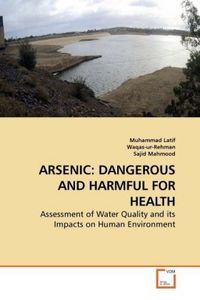 Produktbild: Latif, M: Arsenic: Dangerous and Harmful For Health