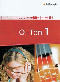 Bild vom Artikel O-Ton 1. Arbeitsbücher für den Musikunterricht. Sekundarstufe 1 vom Autor Michael Ahlers