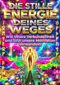Produktbild: Die stille Energie deines Weges