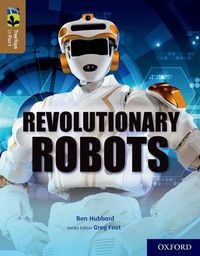 Produktbild: Oxford Reading Tree TreeTops inFact: Oxford Level 18: Revolutionary Robots
