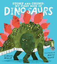 Produktbild: Stomp and Chomp: My First Book of Dinosaurs