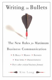 Produktbild: Writing in Bullets: The New Rules for Maximum Business Communication