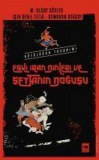 Produktbild: Eski Iran Dinleri ve Seytanin Dogusu