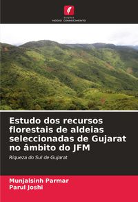 Produktbild: Estudo dos recursos florestais de aldeias seleccionadas de Gujarat no &acirc;mbito do JFM