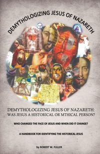 Produktbild: Demythologizing Jesus of Nazareth