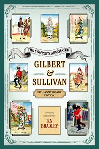 Produktbild: The Complete Annotated Gilbert & Sullivan