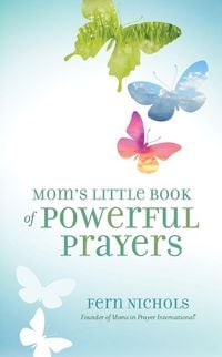 Produktbild: The Mom's Little Book of Powerful Prayers