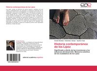 Produktbild: Historia contempor&aacute;nea de los L&iacute;pez