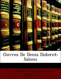 Produktbild: Diderot, D: Ouvres De Denis Diderot: Salons