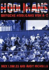 Bild vom Artikel Hooligans vom Autor Nick Lowles