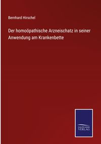 Produktbild: Der homo&ouml;pathische Arzneischatz in seiner Anwendung am Krankenbette