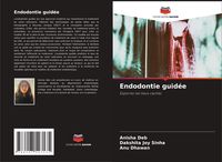 Produktbild: Endodontie guid&eacute;e