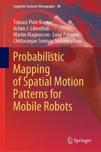 Produktbild: Probabilistic Mapping of Spatial Motion Patterns for Mobile Robots