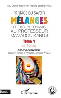 Produktbild: Partage du savoir. M&eacute;langes offerts en hommage au Professeur Mamadou Kandji Tome 1