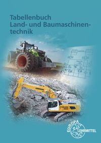 Bild vom Artikel Tabellenbuch Land- und Baumaschinentechnik vom Autor Andreas Fehr