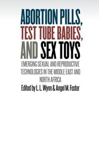 Produktbild: Abortion Pills, Test Tube Babies, and Sex Toys