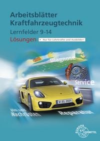Produktbild: L&ouml;sungen zu 2281X Arbeitsbl&auml;tter Kraftfahrzeugtechnik Lernfelder 9-14