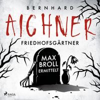 Produktbild: Friedhofsg&auml;rtner Max Broll ermittelt (Nur bei uns!)