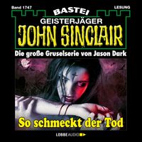 Produktbild: So schmeckt der Tod - John Sinclair, Band 1747