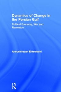 Produktbild: Ehteshami, A: Dynamics of Change in the Persian Gulf