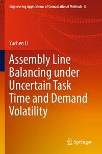 Produktbild: Assembly Line Balancing under Uncertain Task Time and Demand Volatility