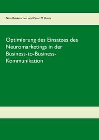 Produktbild: Optimierung des Einsatzes des Neuromarketings in der Business-to-Business-Kommunikation im deutschen Mobilfunkmarkt