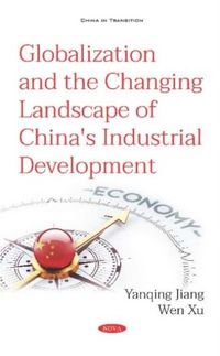 Produktbild: Xu, W: Globalization and the Changing Landscape of China's I