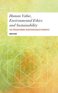 Produktbild: Human Value, Environmental Ethics and Sustainability