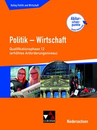 Produktbild: Kolleg Politik und Wirtschaft &ndash; Niedersachsen 2019 / Kolleg Pol. und Wirtschaft NI Q-Ph. 12 eA ab 2018