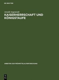 Produktbild: Kaiserherrschaft und K&ouml;nigstaufe