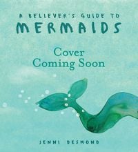 Produktbild: A Believer's Guide to Mermaids