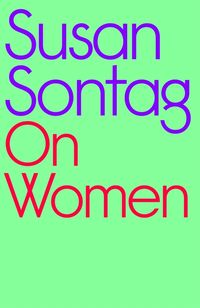 Bild vom Artikel On Women vom Autor Susan Sontag
