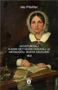 Produktbild: Avusturyali Kadin Seyyahin Osmanli ve Ortadogu- Rusya Gezileri 1842