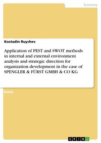 Produktbild: Application of PEST and SWOT methods in internal and external environment analysis and strategic direction for organization development in the case of